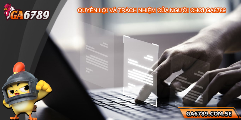 Quyền lợi và trách nhiệm của người chơi về quyền riêng tư
